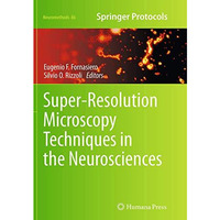 Super-Resolution Microscopy Techniques in the Neurosciences [Paperback]