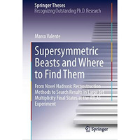 Supersymmetric Beasts and Where to Find Them: From Novel Hadronic Reconstruction [Hardcover]