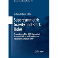 Supersymmetric Gravity and Black Holes: Proceedings of the INFN-Laboratori Nazio [Paperback]