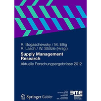 Supply Management Research: Aktuelle Forschungsergebnisse 2012 [Paperback]