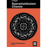 Supramolekulare Chemie: Eine Einf?hrung [Paperback]