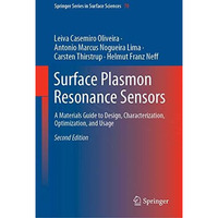 Surface Plasmon Resonance Sensors: A Materials Guide to Design, Characterization [Hardcover]