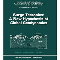 Surge Tectonics: A New Hypothesis of Global Geodynamics [Hardcover]