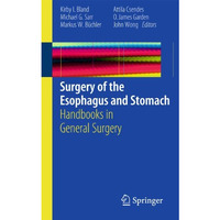 Surgery of the Esophagus and Stomach: Handbooks in General Surgery [Paperback]