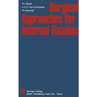 Surgical Approaches for Internal Fixation [Paperback]