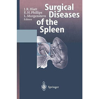 Surgical Diseases of the Spleen [Paperback]