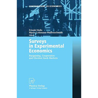 Surveys in Experimental Economics: Bargaining, Cooperation and Election Stock Ma [Paperback]