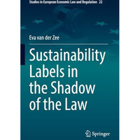 Sustainability Labels in the Shadow of the Law [Paperback]