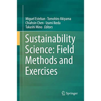 Sustainability Science: Field Methods and Exercises [Hardcover]