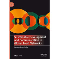 Sustainable Development and Communication in Global Food Networks: Lessons From  [Hardcover]