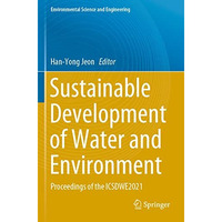 Sustainable Development of Water and Environment: Proceedings of the ICSDWE2021 [Paperback]