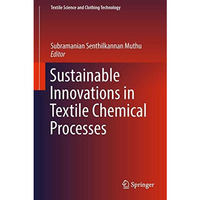 Sustainable Innovations in Textile Chemical Processes [Hardcover]