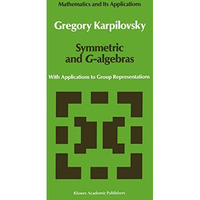 Symmetric and G-algebras: With Applications to Group Representations [Paperback]