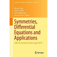 Symmetries, Differential Equations and Applications: SDEA-III, 0stanbul, Turkey, [Hardcover]