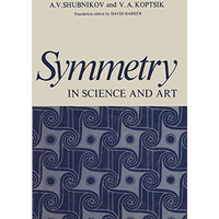 Symmetry in Science and Art [Paperback]