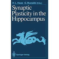 Synaptic Plasticity in the Hippocampus [Paperback]