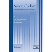 Systems Biology: International Research and Development [Paperback]