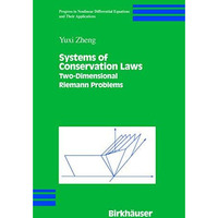 Systems of Conservation Laws: Two-Dimensional Riemann Problems [Hardcover]