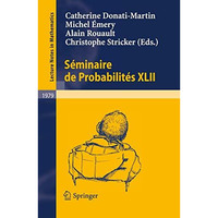 S?minaire de Probabilit?s XLII [Paperback]