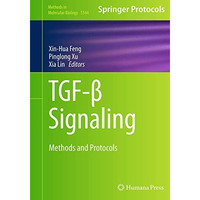 TGF-? Signaling: Methods and Protocols [Paperback]