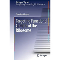 Targeting Functional Centers of the Ribosome [Hardcover]