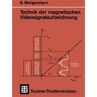 Technik der magnetischen Videosignalaufzeichnung [Paperback]