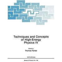 Techniques and Concepts of High-Energy Physics IV [Paperback]