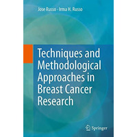 Techniques and Methodological Approaches in Breast Cancer Research [Paperback]