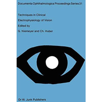 Techniques in Clinical Electrophysiology of Vision [Hardcover]