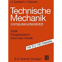 Technische Mechanik: computerunterst?tzt mit 3 1/23-HD-Diskette [Paperback]