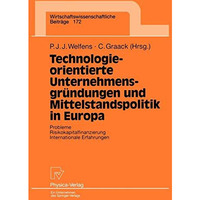 Technologieorientierte Unternehmensgr?ndungen und Mittelstandspolitik in Europa: [Paperback]