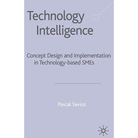 Technology Intelligence: Concept Design and Implementation in Technology Based S [Hardcover]