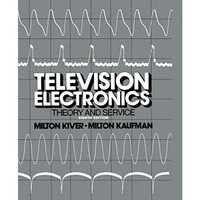 Television Electronics: Theory and Servicing [Paperback]