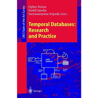 Temporal Databases: Research and Practice [Paperback]