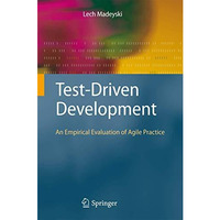 Test-Driven Development: An Empirical Evaluation of Agile Practice [Hardcover]