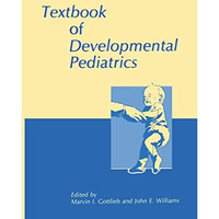 Textbook of Developmental Pediatrics [Paperback]