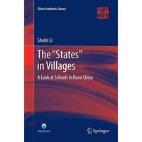 The States in Villages: A Look at Schools in Rural China [Paperback]