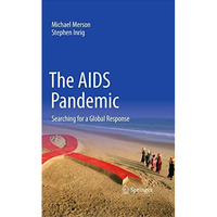 The AIDS Pandemic: Searching for a Global Response [Paperback]