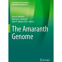 The Amaranth Genome [Paperback]