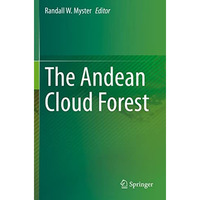 The Andean Cloud Forest [Paperback]