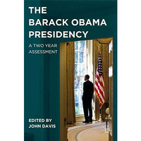 The Barack Obama Presidency: A Two Year Assessment [Paperback]