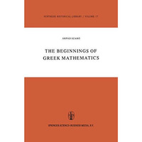 The Beginnings of Greek Mathematics [Hardcover]