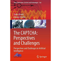 The CAPTCHA: Perspectives and Challenges: Perspectives and Challenges in Artific [Paperback]