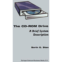 The CD-ROM Drive: A Brief System Description [Paperback]