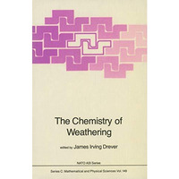 The Chemistry of Weathering [Paperback]