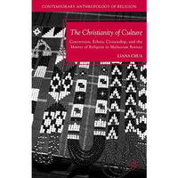 The Christianity of Culture: Conversion, Ethnic Citizenship, and the Matter of R [Paperback]