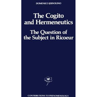 The Cogito and Hermeneutics: The Question of the Subject in Ricoeur: The Questio [Paperback]