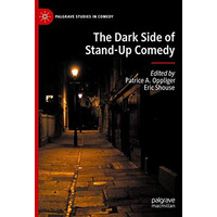 The Dark Side of Stand-Up Comedy [Hardcover]