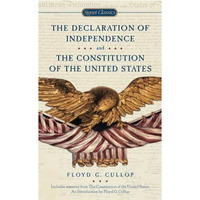 The Declaration of Independence and Constitution of the United States [Paperback]