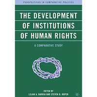 The Development of Institutions of Human Rights: A Comparative Study [Paperback]